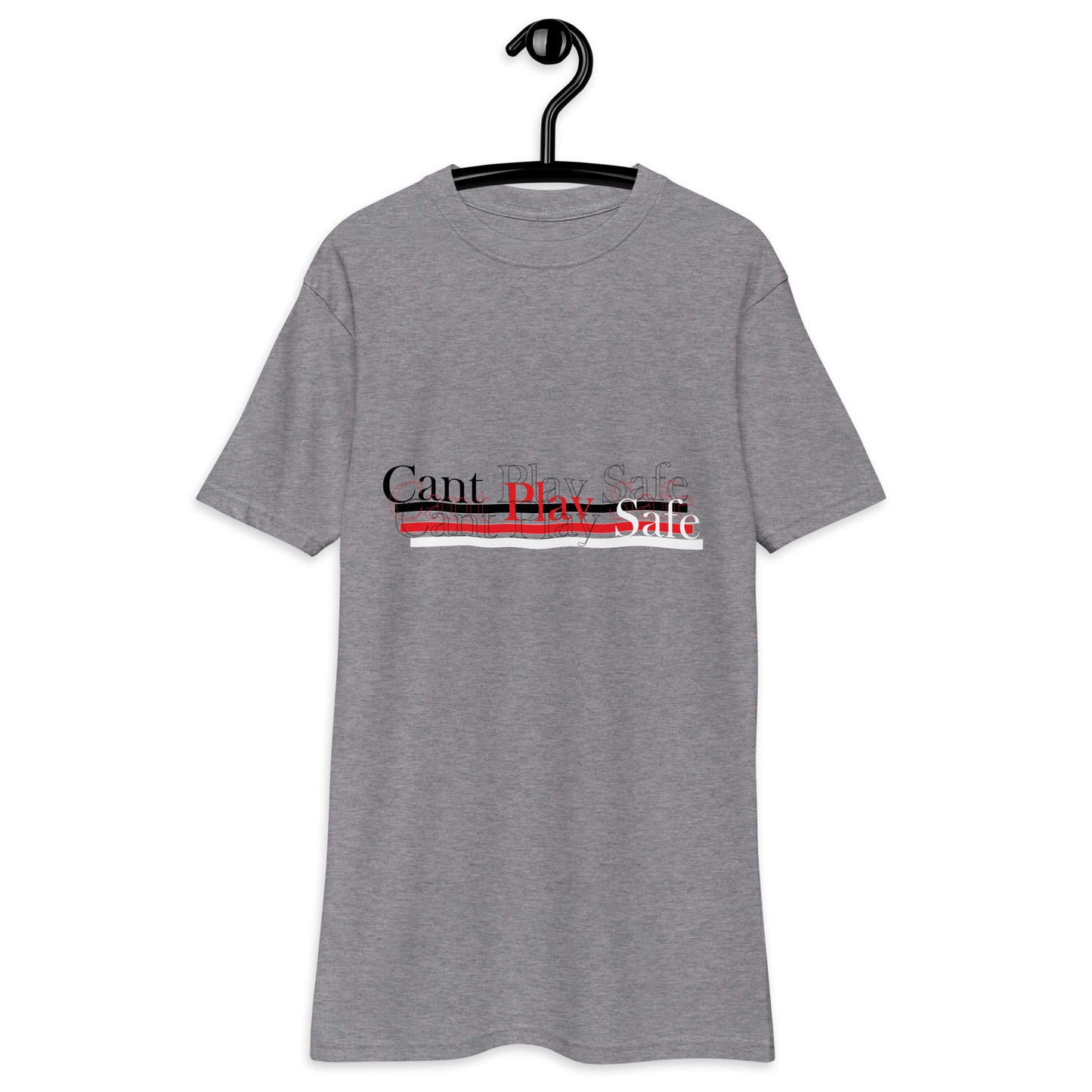 "Cant Play Safe" V2 Tee